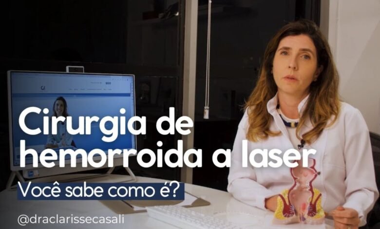 Cirurgia de hemorroida a laser