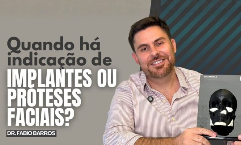 Quando há indicação de implantes ou próteses faciais?